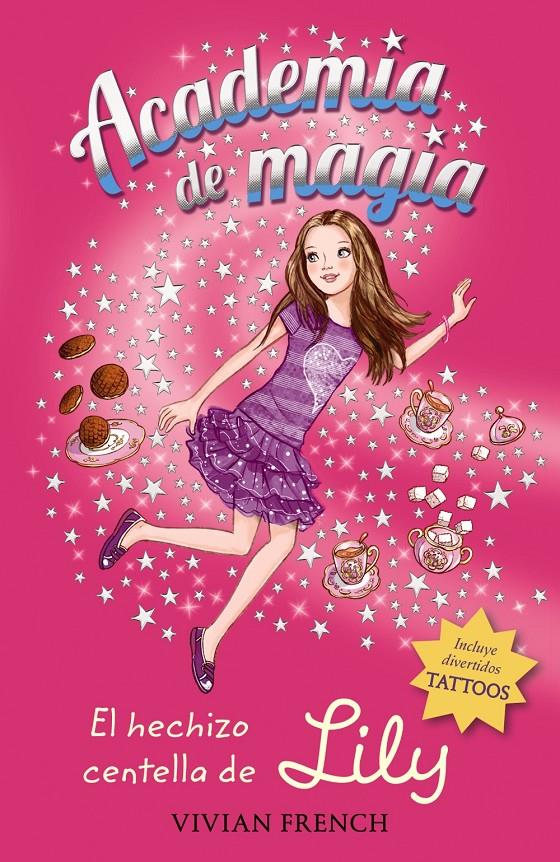 ACADEMIA DE MAGIA 1. EL HECHIZO CENTELLA DE LILY | 9788467861198 | FRENCH, VIVIAN