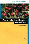 FRUITS I PLANTES SILVESTRES COMESTIBLES | 9788473066624 | DURAN, NURIA