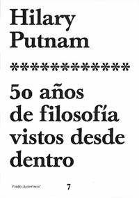 50 AÑOS DE FILOSOFIA VISTOS DESDE DENTRO | 9788449311079 | PUTNAM, HILARY