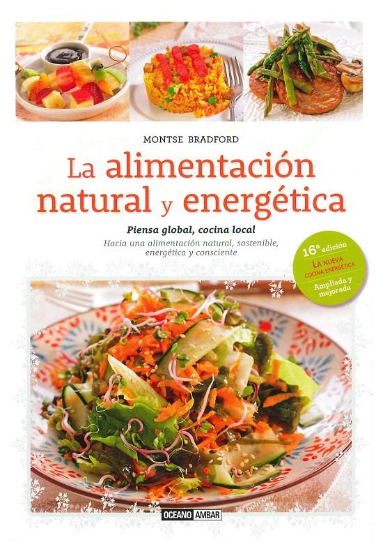 LA ALIMENTACIÓN NATURAL Y ENERGÉTICA | 9788475568508 | BRADFORD, MONTSE