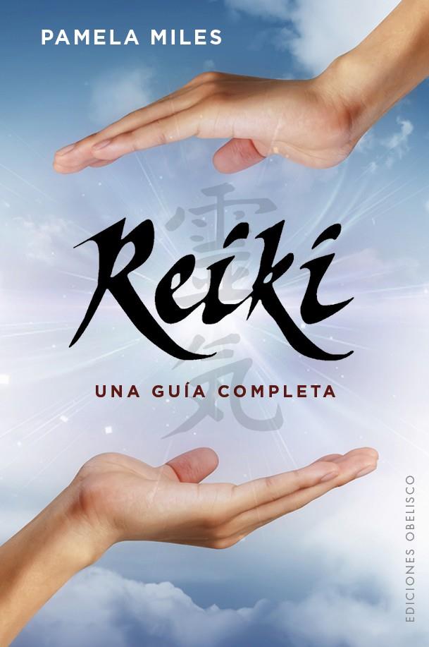 REIKI. UNA GUÍA COMPLETA | 9788491110378 | MILES, PAMELA