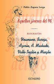 AQUELLOS JOVENES DEL 98. BIOGRAFIAS | 9788480634373 | ZAPATA LERGA, PABLO