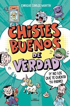 CHISTES BUENOS DE VERDAD | 9788410190177 | MARTÍN, ENRIQUE CARLOS