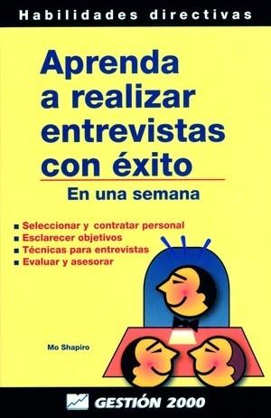 APRENDA A REALIZAR ENTREVISTAS CON EXITO | 9788480884273 | SHAPIRO, MO