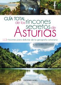 GUÍA TOTAL DE LOS RINCONES SECRETOS DE ASTURIAS | 9788484597254 | SUÁREZ FERNÁNDEZ , BORJA