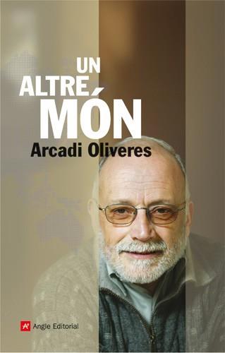 UN ALTRE MON | 9788496521315 | OLIVERES, ARCADI (1945- )