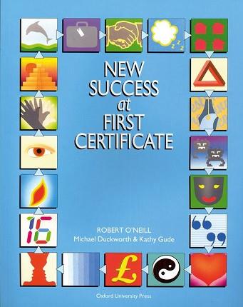 SUCC AT FIRST CERT SB 3E - NEW E | 9780194533324 | GUDE, KATHY/DUCKWORTH, MICHAEL/O'NEILL, ROBERT