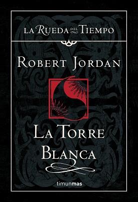 TORRE BLANCA, LA (LA RUEDA DEL TIEMPO 9) | 9788448034559 | JORDAN, ROBERT