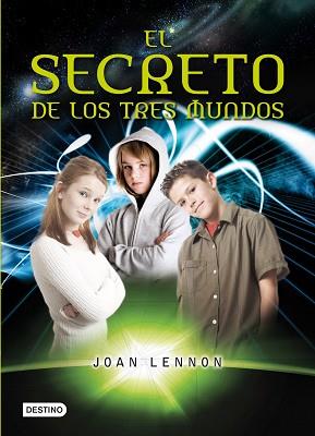 SECRETO DE LOS TRES MUNDOS, EL | 9788408100225 | LENNON, JOAN