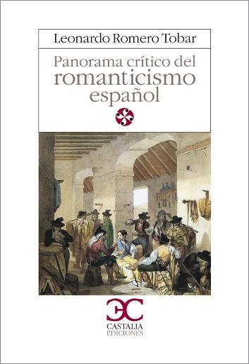 PANORAMA CRITICO DEL ROMANTICISMO ESPAÑOL | 9788470396885 | ROMERO TOBAR, LEONARDO