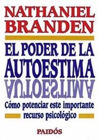 PODER DE LA AUTOESTIMA, EL | 9788475099262 | BRANDEN, NATHANIEL