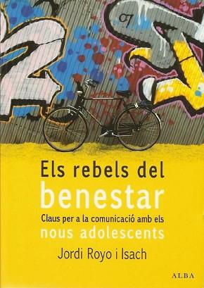 REBELS DEL BENESTAR | 9788484284208 | ROYO I ISACH, JORDI