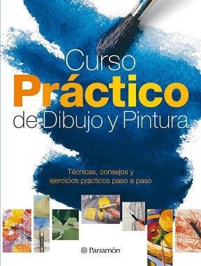 CURSO PRÁCTICO DIBUJO Y PINTURA | 9788434233713 | MARTÍN I ROIG, GABRIELCOL.