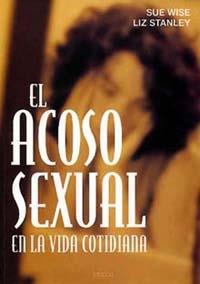 ACOSO SEXUAL EN LA VIDA COTIDIANA, EL | 9788449307577 | WISE, SUE/ STANLEY, LIZ