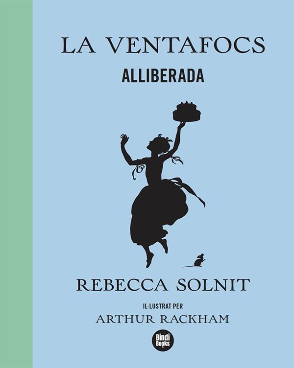 LA VENTAFOCS ALLIBERADA | 9788418288173 | SOLNIT, REBECCA