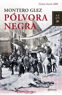 POLVORA NEGRA | 9788408079316 | GLEZ, MONTERO