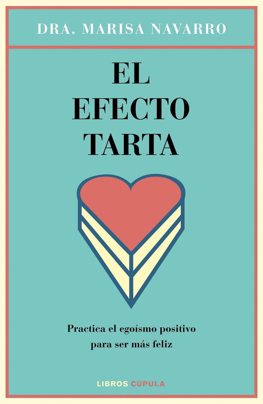 EL EFECTO TARTA | 9788448023126 | DRA. MARISA NAVARRO