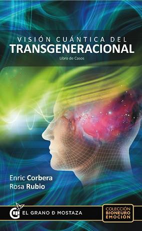 VISION CUANTICA DEL TRANSGENERACIONAL | 9788494187391 | CORBERA SASTRE, ENRIC/RUBIO PALOMO, ROSA