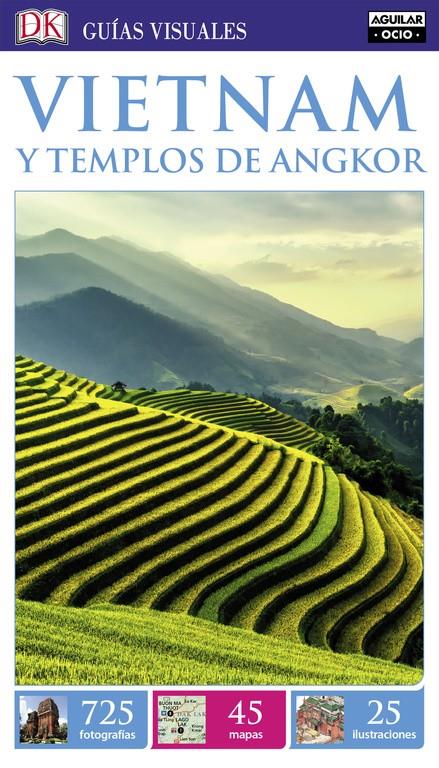 VIETNAM Y LOS TEMPLOS DE ANGKOR (GUÍAS VISUALES 2017) | 9788403517585 | VARIOS AUTORES