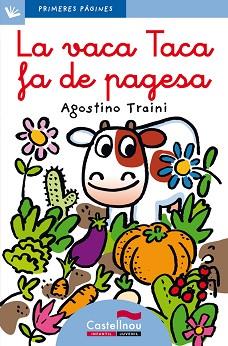 VACA TACA FA DE PAGESA, LA  (LL) | 9788489625891 | TRAINI, AGOSTINO