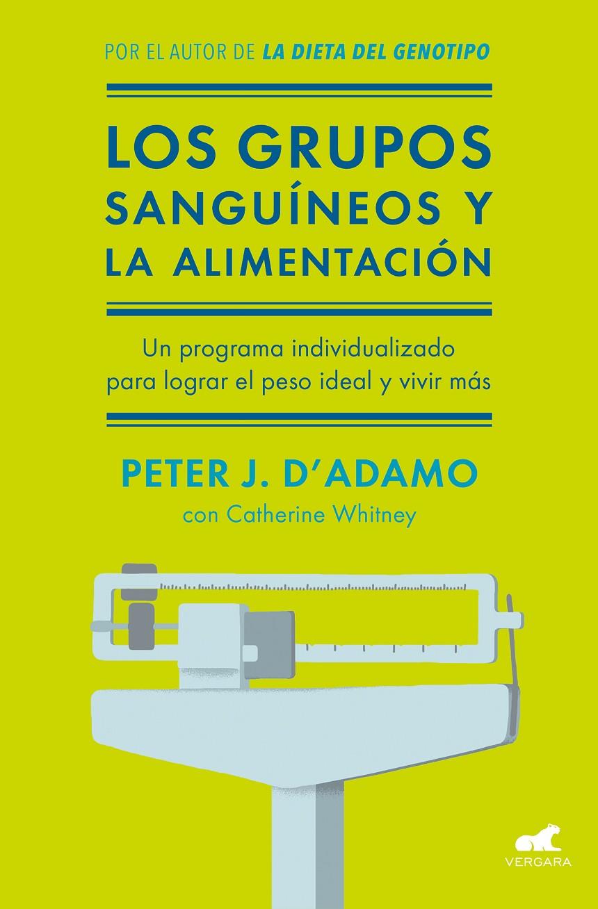 LOS GRUPOS SANGUÍNEOS Y LA ALIMENTACIÓN | 9788416076338 | WHITNEY, CATHERINE/D'ADAMO, PETER J.