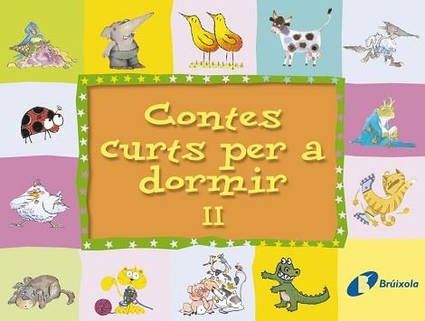 CONTES CURTS PER A DORMIR II | 9788483043936 | VARIOS AUTORES