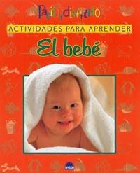 BEBE, EL. ACTIVIDADES PARA APRENDER | 9788495456427 | LEVIN, INA MASSLER/ LEVIN, MICHAEL H.