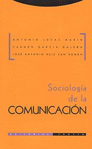 SOCIOLOGIA DE LA COMUNICACION | 9788481643015 | LUCAS, A./ GARCIA, C./ RUIZ, J.A.