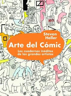 ARTE DEL COMIC. CUADERNOS DE LOS GRANDES ARTISTAS | 9788497858694 | HELLER, STEVEN