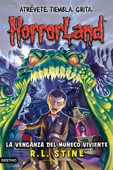 VENGANZA DEL MUÑECO VIVIENTE, LA | 9788408087540 | R. L. STINE