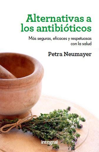 ALTERNATIVAS A LOS ANTIBIOTICOS | 9788492981991 | NEWMAYER , PETRA