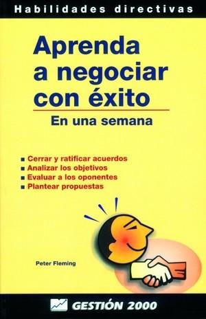 APRENDA A NEGOCIAR CON EXITO | 9788480884303 | FLEMING, PETER