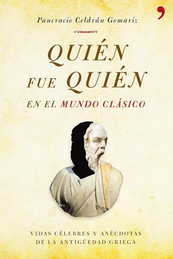 QUIEN FUE QUIEN EN EL MUNDO CLASICO | 9788484609742 | CELDRÁN, PANCRACIO