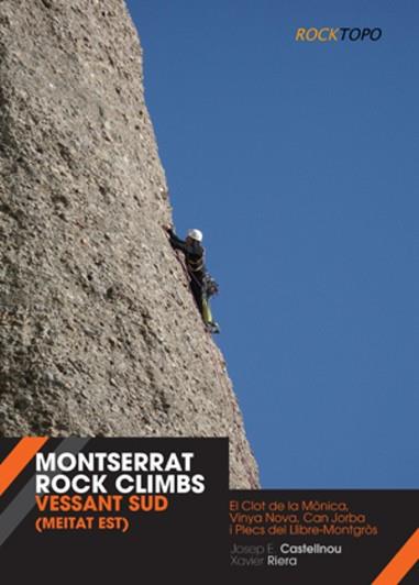 MONTSERRAT ROCK CLIMBS. VESSANT SUD (MEITAT EST) | 9788497919135 | ENRIC CASTELLNOU, JOSEP/RIERA, XAVIER