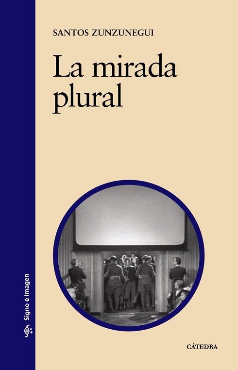 MIRADA PLURALK, LA | 9788437624594 | ZUNZUNEGUI, SANTOS