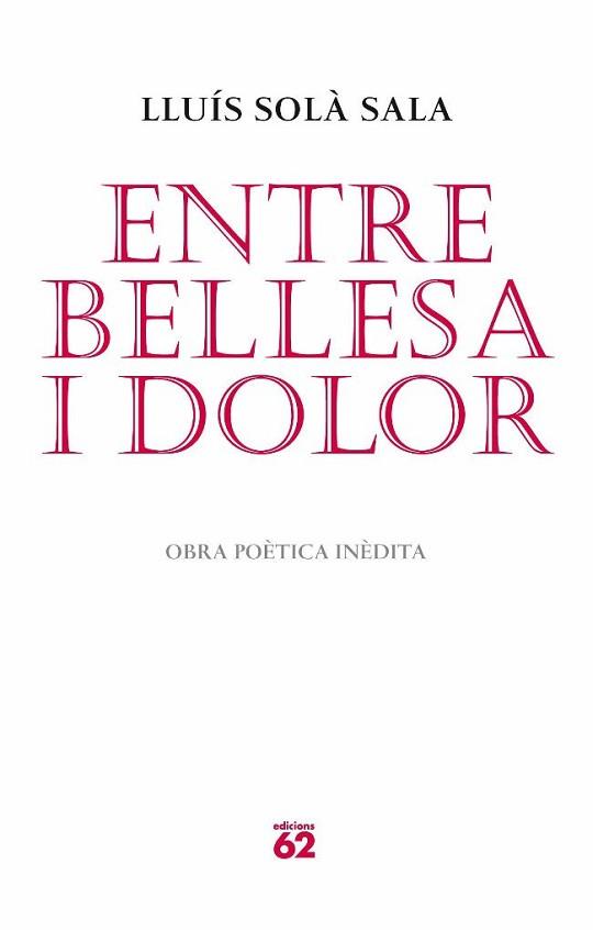 ENTRE BELLESA I DOLOR | 9788429765052 | SOLÀ SALA, LLUÍS