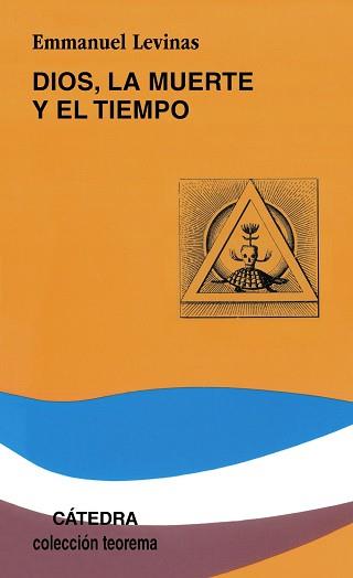 DIOS, LA MUERTE Y EL TIEMPO | 9788437612805 | LEVINAS, EMMANUEL