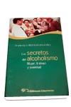 SECRETOS DEL ALCOHOLISMO, LOS. MUJER, TRABAJO Y | 9788479544645 | ALONSO-FERNANDEZ, FRANCISCO