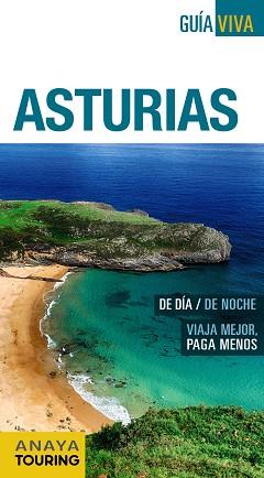 ASTURIAS | 9788499358598 | ANAYA TOURING/CEREZALES, AGUSTÍN/BLÁZQUEZ JIMÉNEZ, ÁLVARO/RIBES GEGÚNDEZ, FRANCESC/GÓMEZ GÓMEZ, JOSÉ