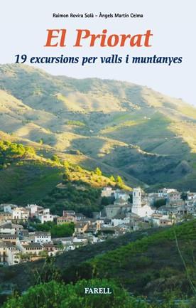 PRIORAT, EL- 19 EXCURSIONS PER VALLS I MUNTANYES | 9788492811212 | ROVIRA SOLA, RAIMON/MARTIN CELMA, ANGELS