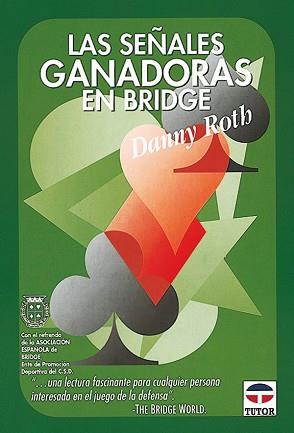 SEÑALES GANADORAS EN BRIDGE, LAS | 9788479022112 | ROTH, DANNY