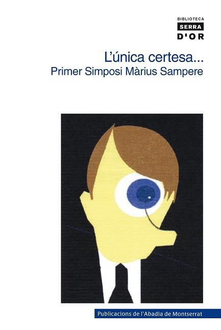 L'UNICA CERTESA -- : PRIMER SIMPOSI MARIUS SAMPERE, 3 I 4 D' | 9788498830354 | SIMPOSI MARIUS SAMPERE