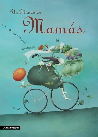 MUNDO DE MAMAS | 9788493600631 | GOMEZ MATA, MARTA/NAZARETH, CARLA