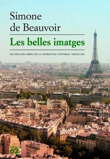 BELLES IMATGES, LES | 9788429761009 | DE BEAUVOIR, SIMONE