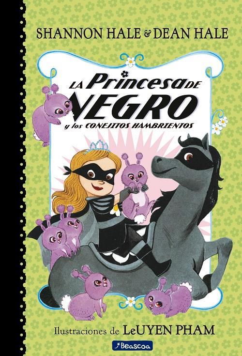 LA PRINCESA DE NEGRO Y LOS CONEJITOS HAMBRIENTOS (LA PRINCESA DE NEGRO) | 9788448851095 | HALE, SHANNON/HALE, DEAN