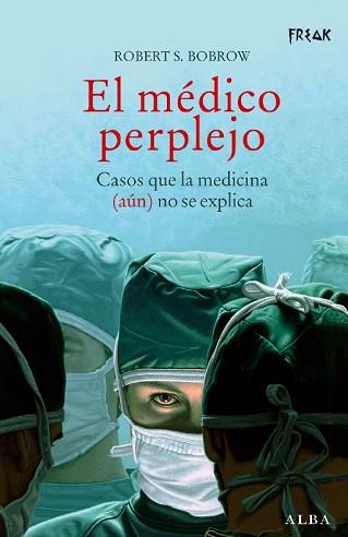 MEDICO PERPELEJO, EL | 9788484283645 | BOBROW, ROBERT S.