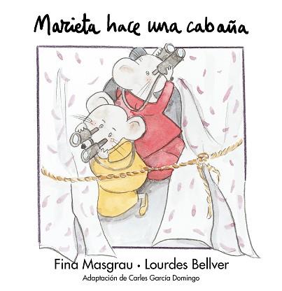 MARIETA HACE UNA CABAÑA | 9788481314779 | MASGRAU, FINA / BELLVER, LOURDES