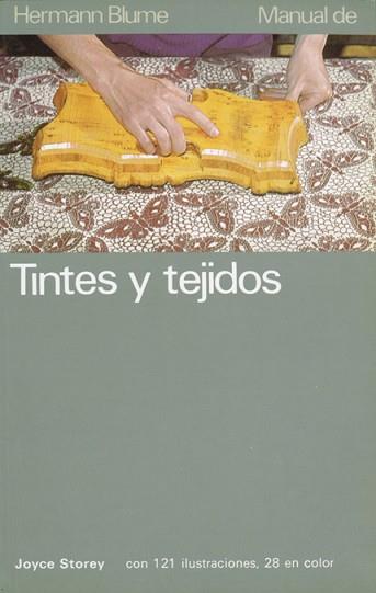 MANUAL TINTES Y TEJIDOS | 9788478430192 | STOREY, JOYCE