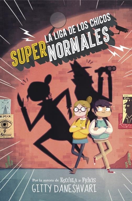 LA LIGA DE LOS CHICOS SUPERNORMALES (LA LIGA DE LOS CHICOS SÚPER NORMALES 1) | 9788490435861 | DANESHVARY, GITTY