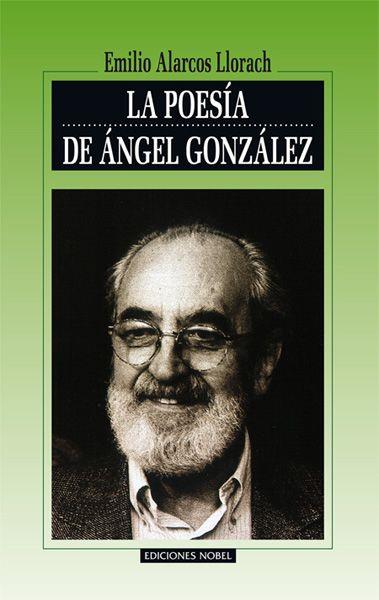 POESIA DE ANGEL GONZ | 9788487531675 | ALARCOS LLORACH, EMILIO